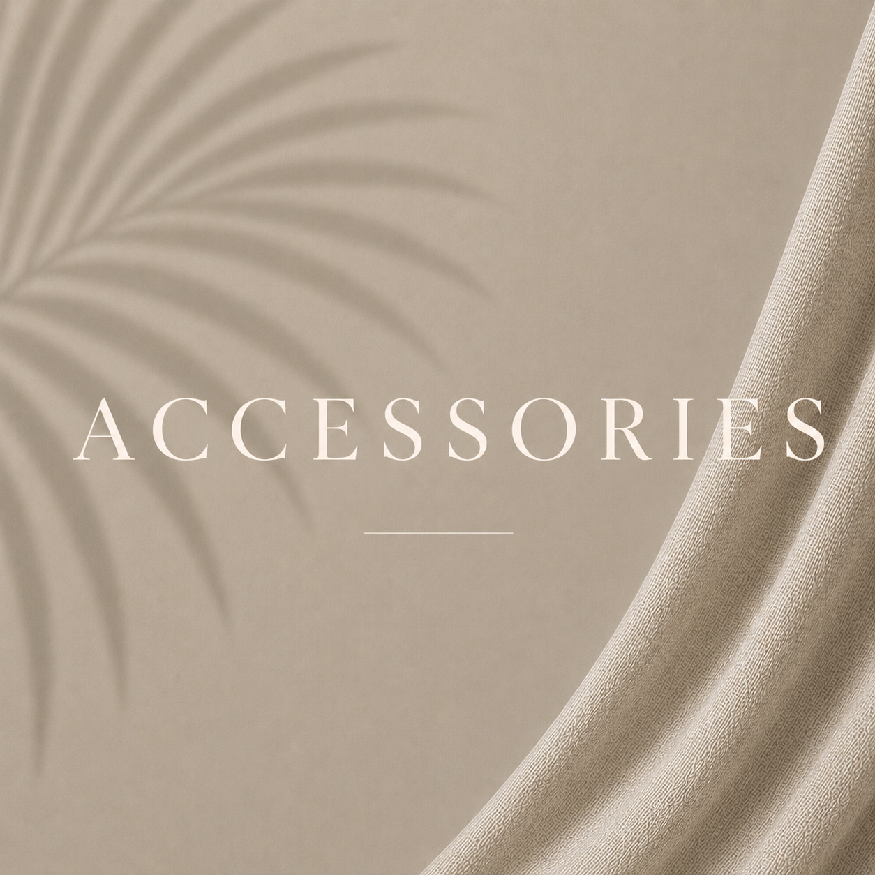 ACCESSORIES